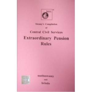 Swamy's CCS (Extraordinary Pension) Rules (C-2B)